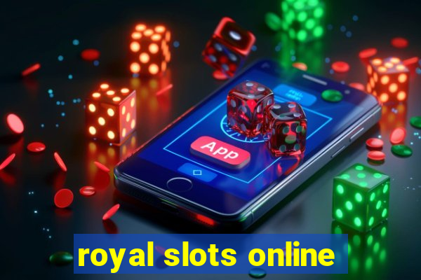 royal slots online